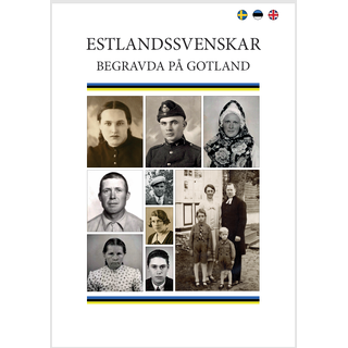 Estlandssvenskar begravda på Gotland (Gotlandil maetud eestirootslased, Estonian Swedes buried on Gotland)