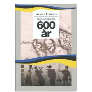 Rågösvenskarnas 600 år